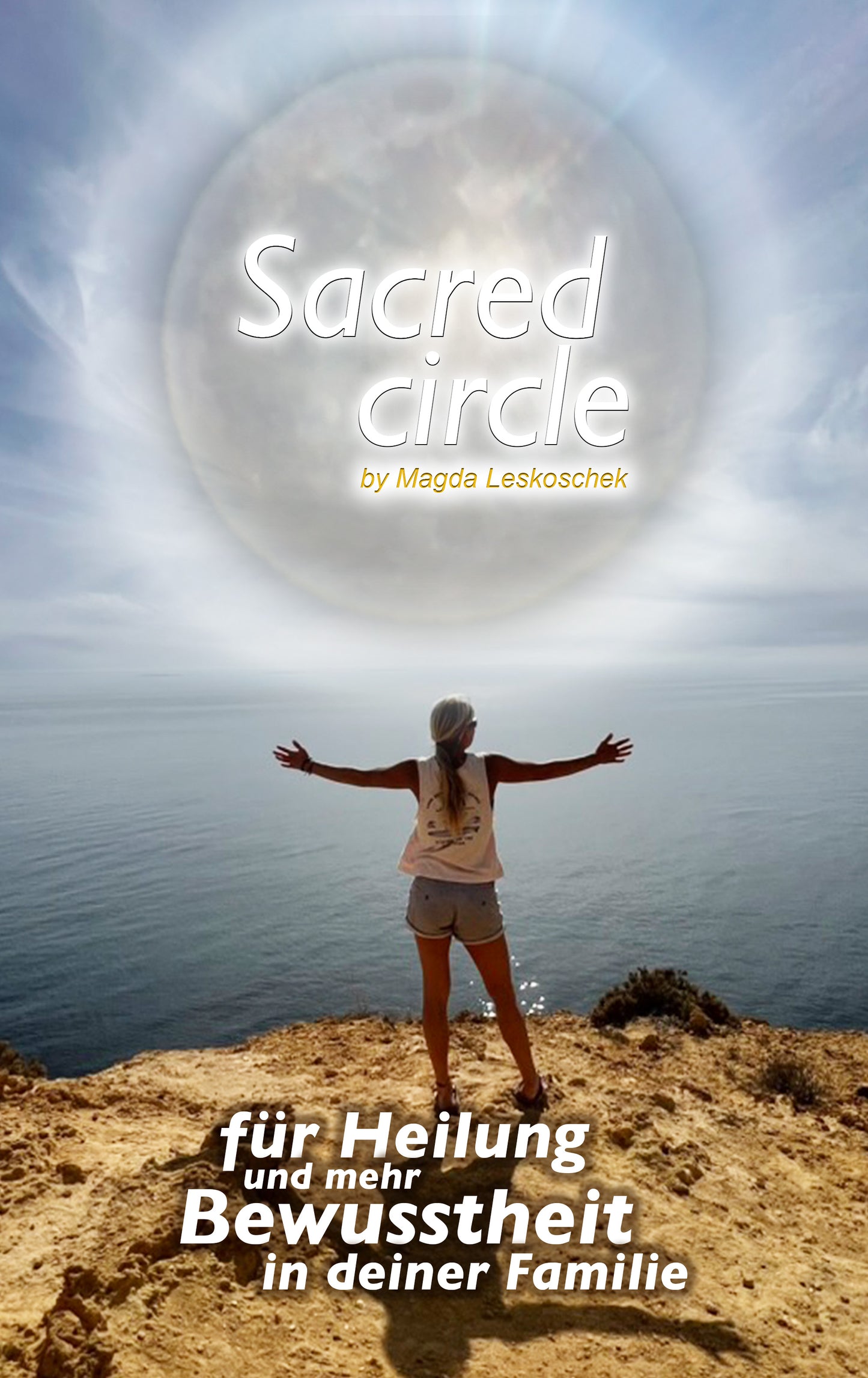 Sacred circle – Raum für Heilung in der Familie