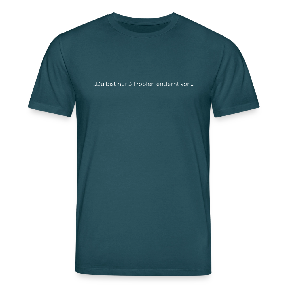 Nur 3 Trōpfen entfernt - Unisex Bio-T-Shirt - Dunkles Petrol