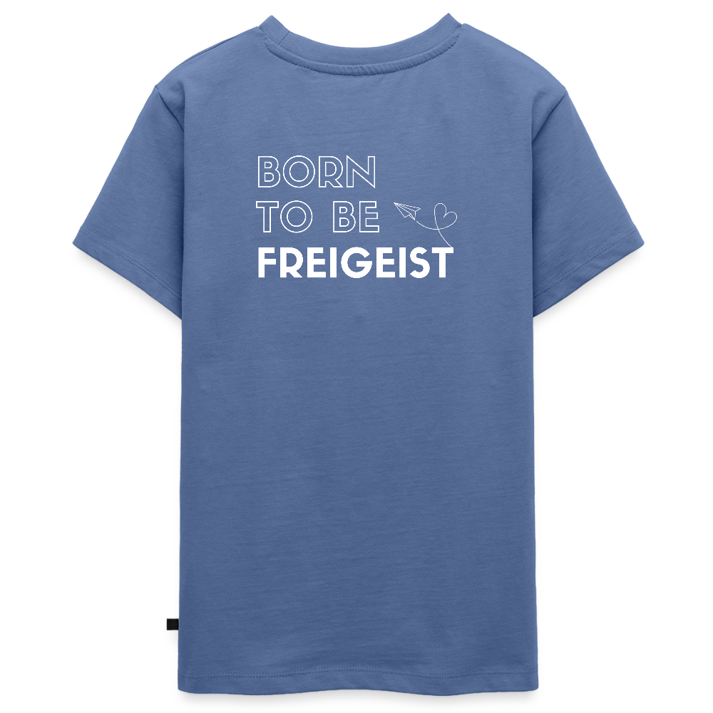 Gesundheit schafft Freiheit (Born to be Freigeist) / Teenager Premium T-Shirt - Taubenblau