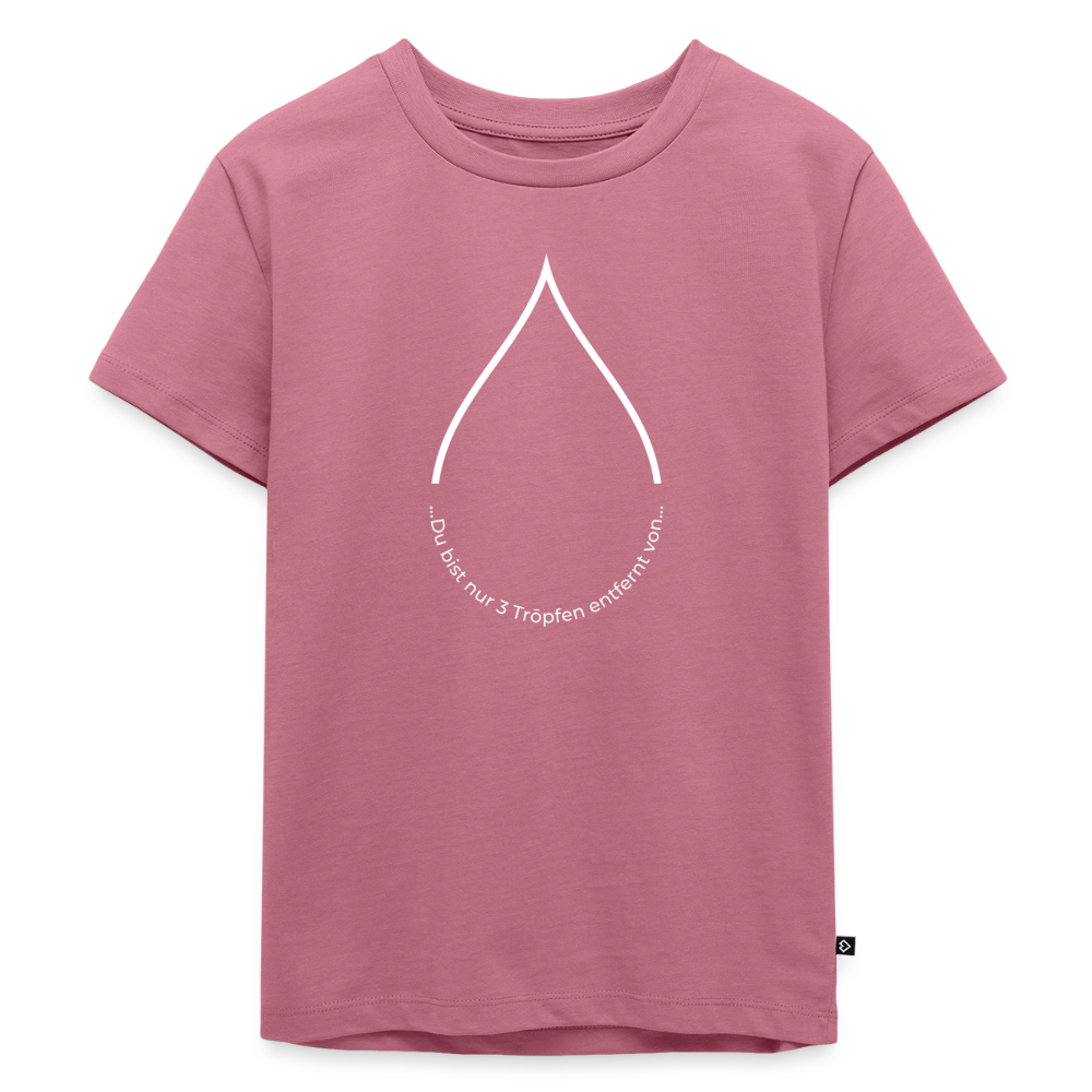 Nur 3 Trōpfen entfernt v2 - Kinder Premium T-Shirt - Mauve