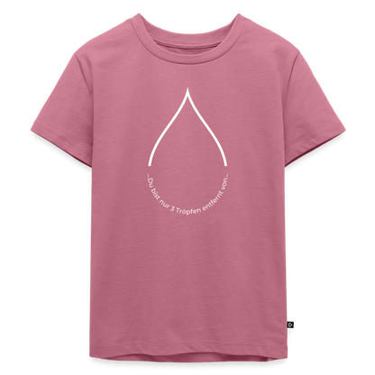 Nur 3 Trōpfen entfernt v2 - Kinder Premium T-Shirt - Mauve