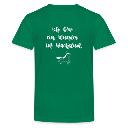 Gesundheit schafft Freiheit (Ich bin ein Wunder im Wachstum) / Teenager Premium T-Shirt - Kelly Green