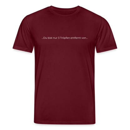 Nur 3 Trōpfen entfernt - Unisex Bio-T-Shirt - Burgunderrot