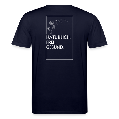 Gesundheit schafft Freiheit (Natürlich) / 100% Bio T-Shirt Herren - Navy