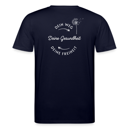Gesundheit schafft Freiheit (Dein Weg) / 100% Bio T-Shirt Herren - Navy