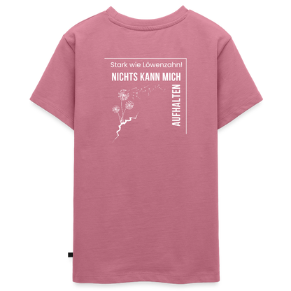 Gesundheit schafft Freiheit (Stark wie Löwenzahn) / Teenager Premium T-Shirt - Mauve