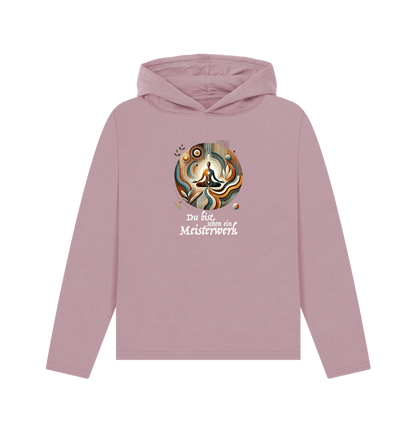 Mauve Women's Relaxed Fit Hoodie - Du bist schon ein Meisterwerk