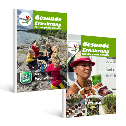 Gesunde Ernährung für die ganze Familie - Teil 1 & 2 Fachwissen und Rezepte / PRINT